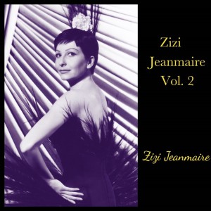 อัลบัม Zizi Jeanmaire Vol. 2 ศิลปิน Zizi Jeanmaire