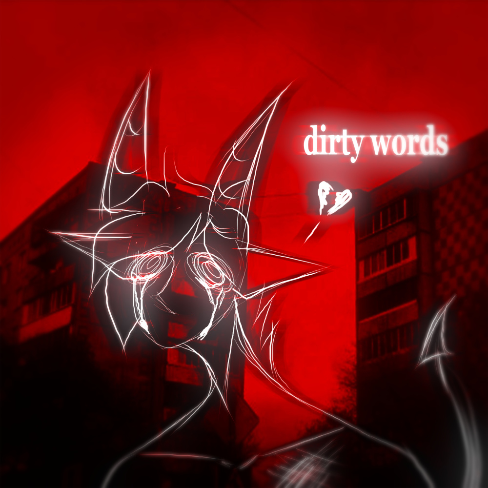 Dirty Words (Explicit)
