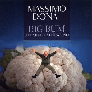 Listen to Big Bum song with lyrics from Massimo Donà