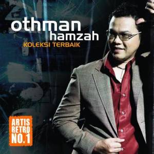 ดาวน์โหลดและฟังเพลง Keluhan Hati พร้อมเนื้อเพลงจาก Othman Hamzah