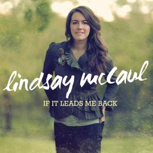 Lindsay McCaul的專輯If It Leads Me Back