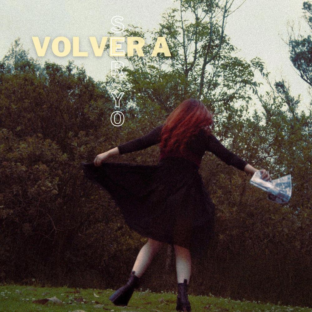 Volver a ser yo