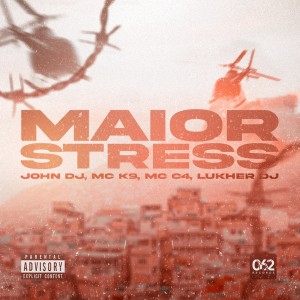 收聽john Dj的Maior Stress (Explicit)歌詞歌曲
