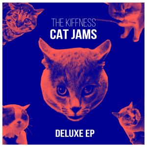 The Kiffness的專輯Cat Jams (Deluxe Ep)