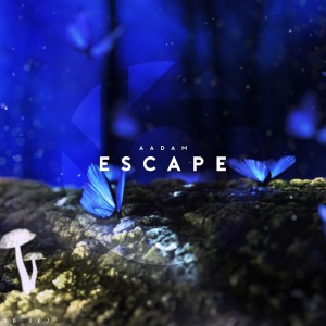 ดาวน์โหลดและฟังเพลง Escape พร้อมเนื้อเพลงจาก Aadam