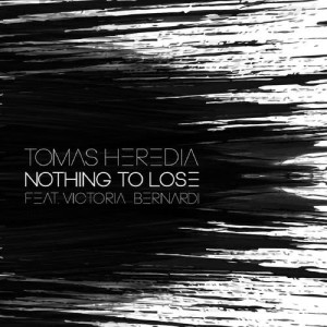 收聽Tomas Heredia的Nothing to Lose歌詞歌曲