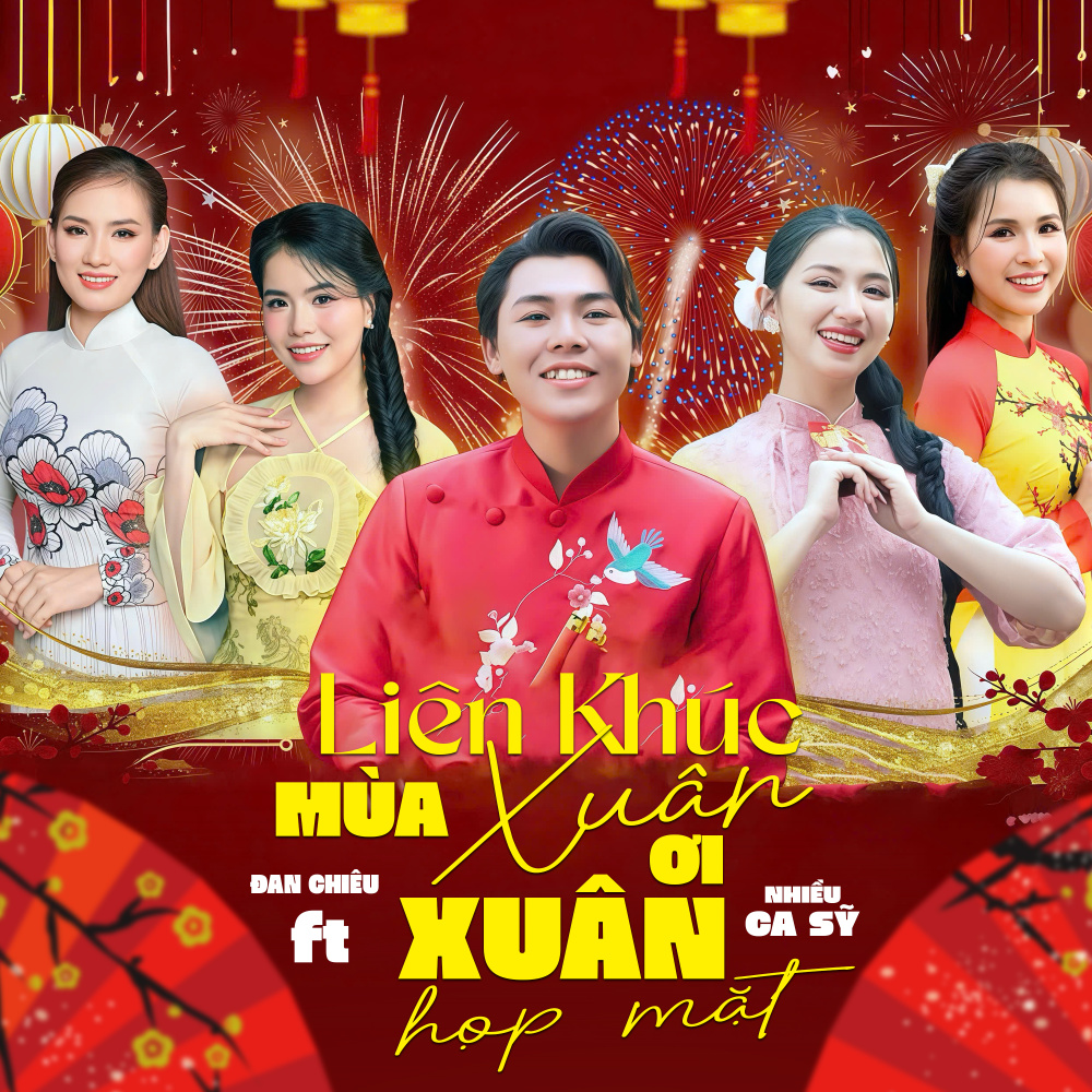 Liên Khúc Mùa Xuân Ơi, Xuân Họp Mặt