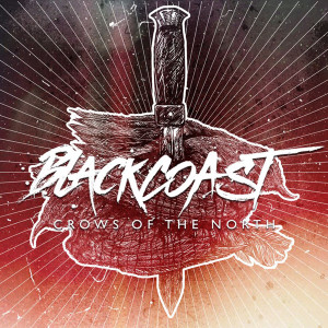 Listen to Crows of the North song with lyrics from Black Coast