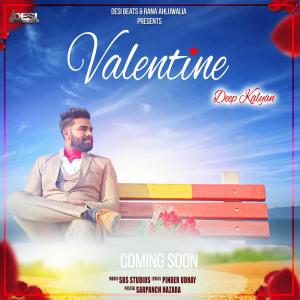 ดาวน์โหลดและฟังเพลง Valentine พร้อมเนื้อเพลงจาก Deep Kalyan
