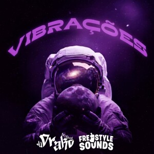 Album Vibrações (Explicit) from DJ DRAKO ORIGINAL