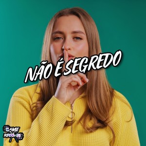 Dj LilXato的專輯Não é Segredo (Explicit)