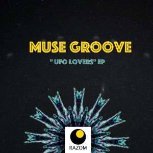 收聽Muse Groove的Ufo Lovers歌詞歌曲