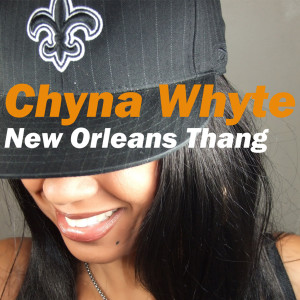 Chyna Whyte的專輯New Orleans Thang