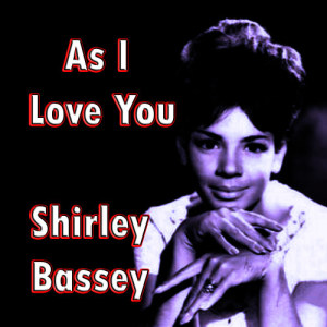 Shirley Bassey的專輯As I Love You