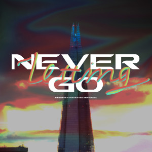 Album Never Letting Go (Radio Mix) from KienThien