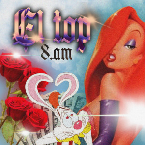 Album El Top (Explicit) from 8.am