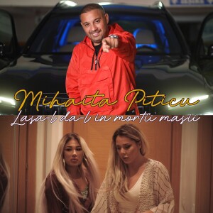 Album Lasa-l da-l in mortii masii (Explicit) from Mihaita Piticu