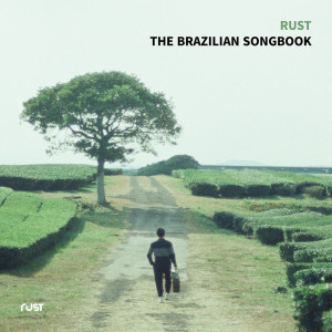 Rust的专辑The Brazilian Songbook