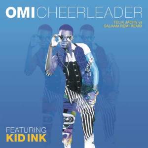 收聽Omi的Cheerleader (Felix Jaehn Remix) (Felix Jaehn vs Salaam Remi Remix|Explicit)歌詞歌曲