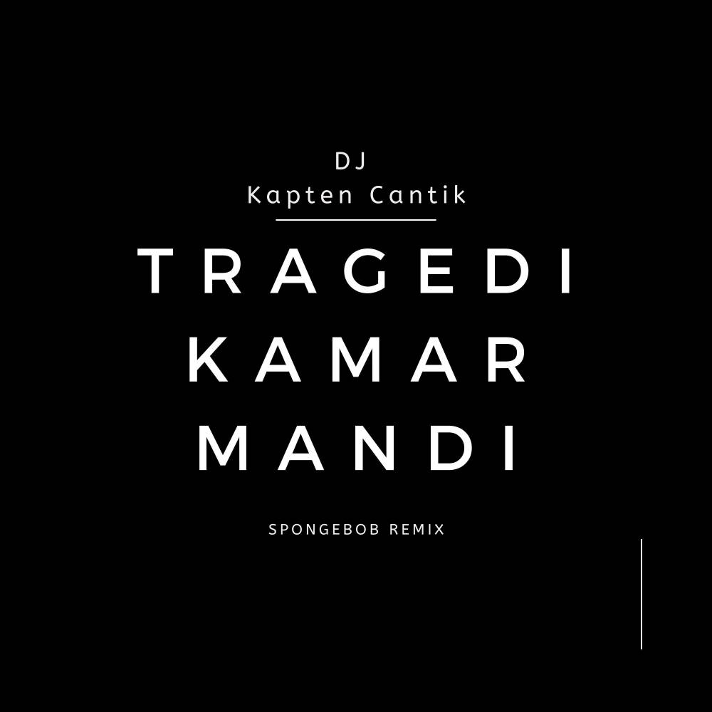 Tragedi Kamar Mandi (Spongebob Remix)