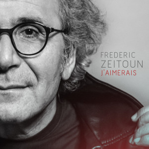 Album La chanson sans chanteur from Frédéric Zeitoun