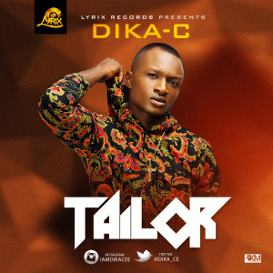 ดาวน์โหลดและฟังเพลง Tailor พร้อมเนื้อเพลงจาก Dika-C