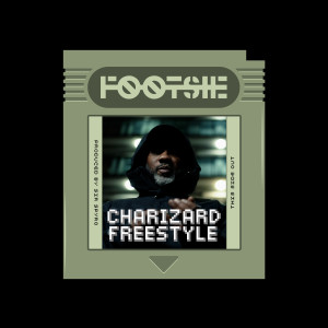 Footsie的专辑Charizard Freestyle (Explicit)