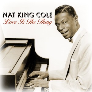 收聽Nat King Cole的Where Can I Go Without You?歌詞歌曲