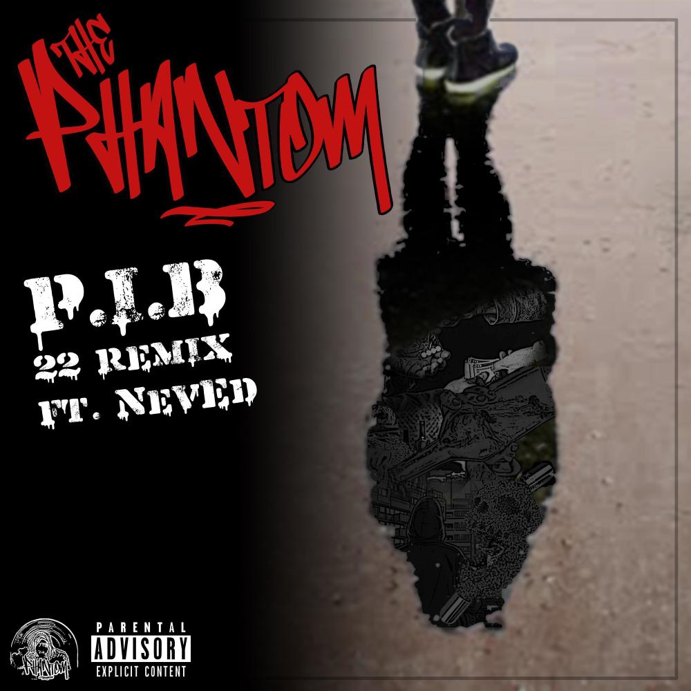P.I.B (feat. NevEd) ('22 Mix|Explicit)