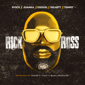 收聽DVICE的Rick Ross (feat. Juanka, Osquel, Kelmitt & Tempo) (Explicit)歌詞歌曲