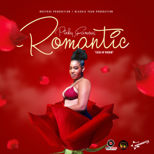 Listen to Romantic (Cash Ap Riddim) song with lyrics from Pinky Famous