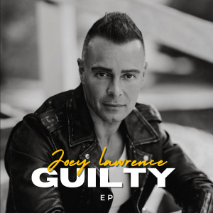 อัลบัม Guilty ศิลปิน Joey Lawrence