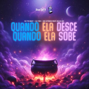 收聽DJ TN Beat的Quando Ela Desce Quando Ela Sobe (Explicit)歌詞歌曲