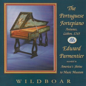 Edward Parmentier的專輯The Portuguese Fortepiano: 18th-Century Iberian Keyboard Music