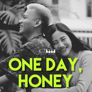 ดาวน์โหลดและฟังเพลง One Day, Honey พร้อมเนื้อเพลงจาก YTX