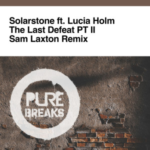 อัลบัม The Last Defeat Pt. 2 (Sam Laxton Remix) ศิลปิน Solarstone