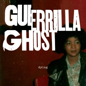 อัลบัม Dying (Instrumental Version) ศิลปิน Guerrilla Ghost