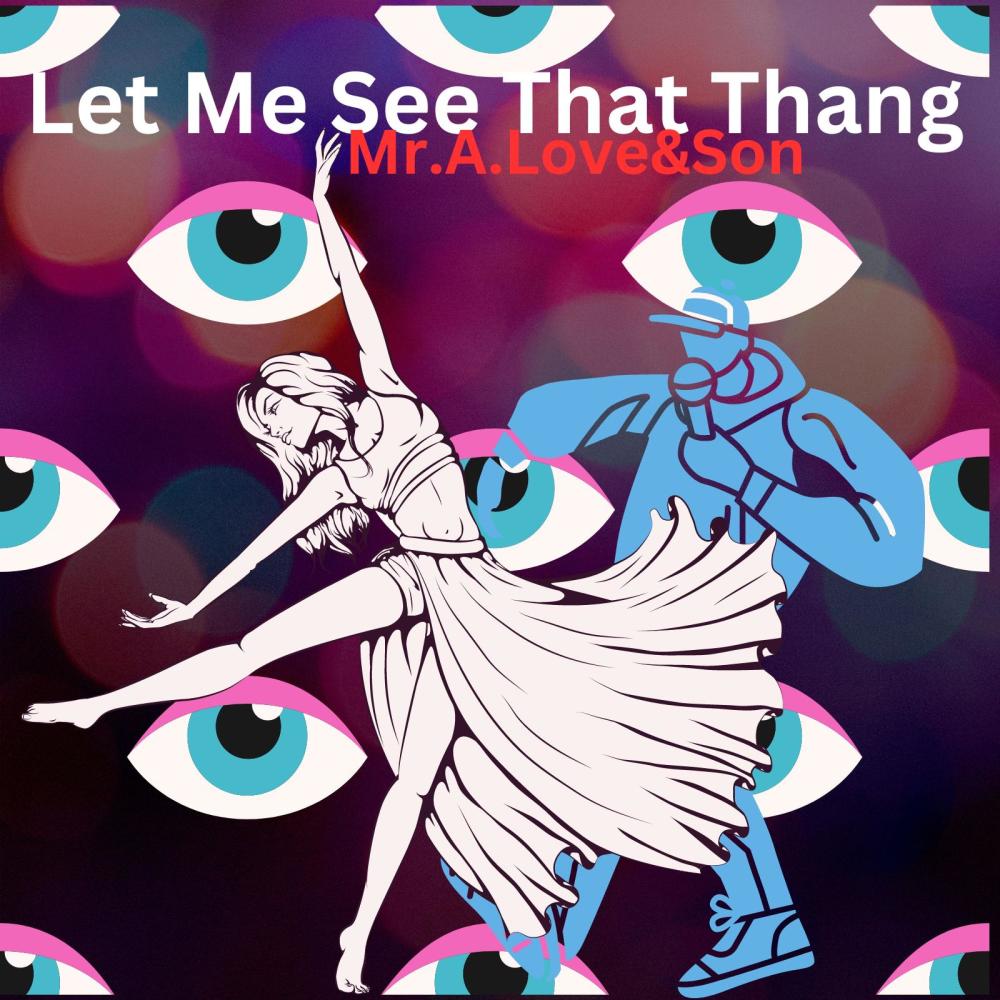 Let Me See That Thang (feat. Dreamlife)
