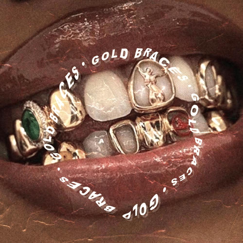 GOLD BRACES. (feat. cain bishop) (Explicit)