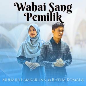 Album Wahai Sang Pemilik from Muhajir Lamkaruna