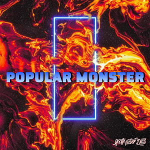 Listen to Popular Monster (Explicit) song with lyrics from Youth Never Dies