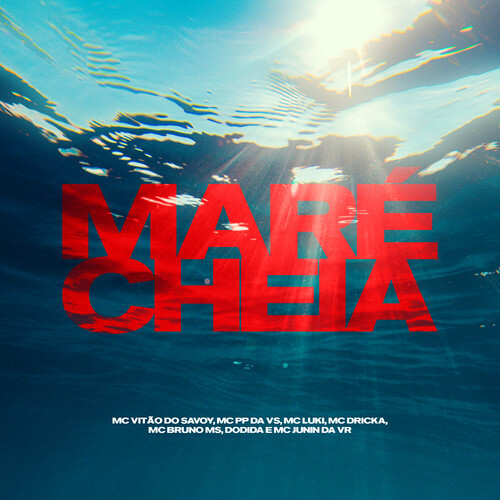 Maré Cheia (Explicit)