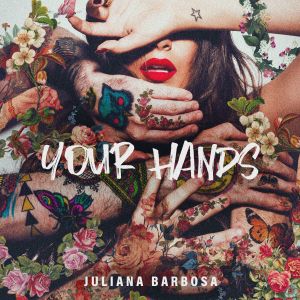 Listen to Your Hands song with lyrics from Juliana Barbosa
