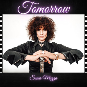 Listen to Tomorrow song with lyrics from Sonia Mazza