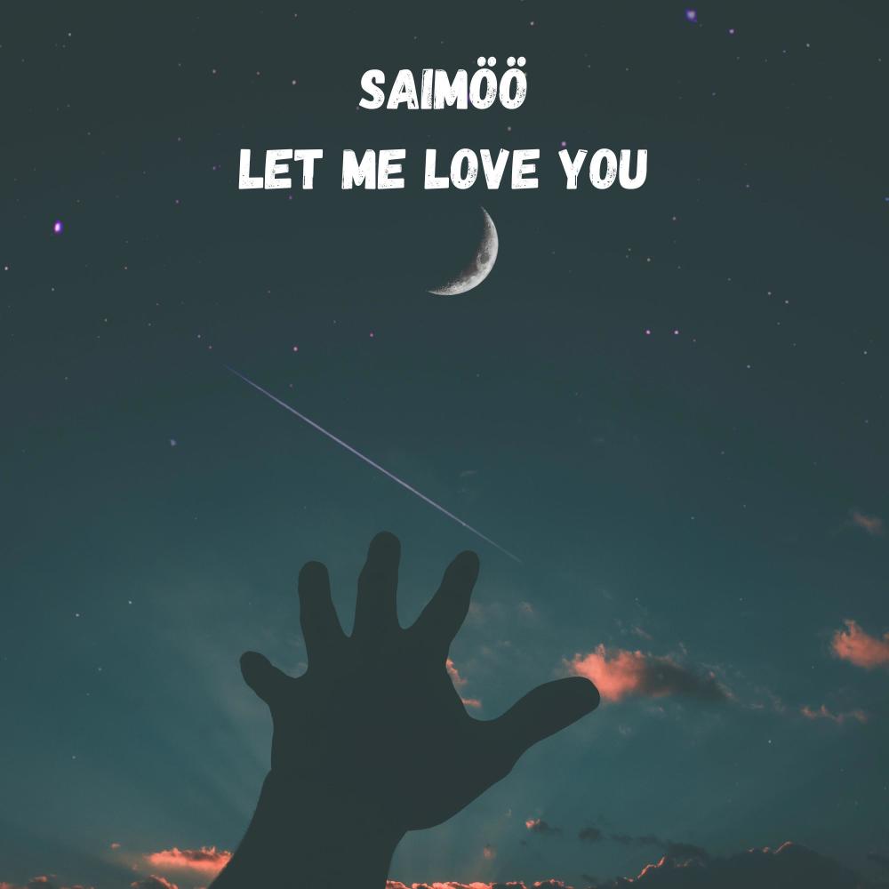 Let Me Love You