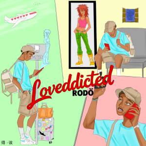 Rodo的專輯Loveddicted