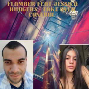 收听Flamber的Take over control (feat. Jessica Hudgers)歌词歌曲