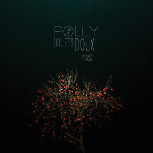 ดาวน์โหลดและฟังเพลง What I've Got (Is All Yours) พร้อมเนื้อเพลงจาก Polly and the Billets Doux