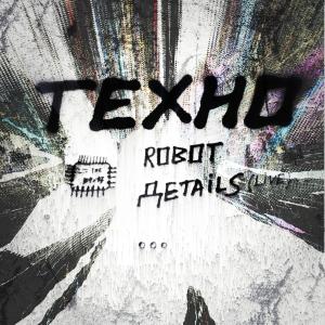 อัลบัม ROBOT DETAILS (Live) ศิลปิน Texho