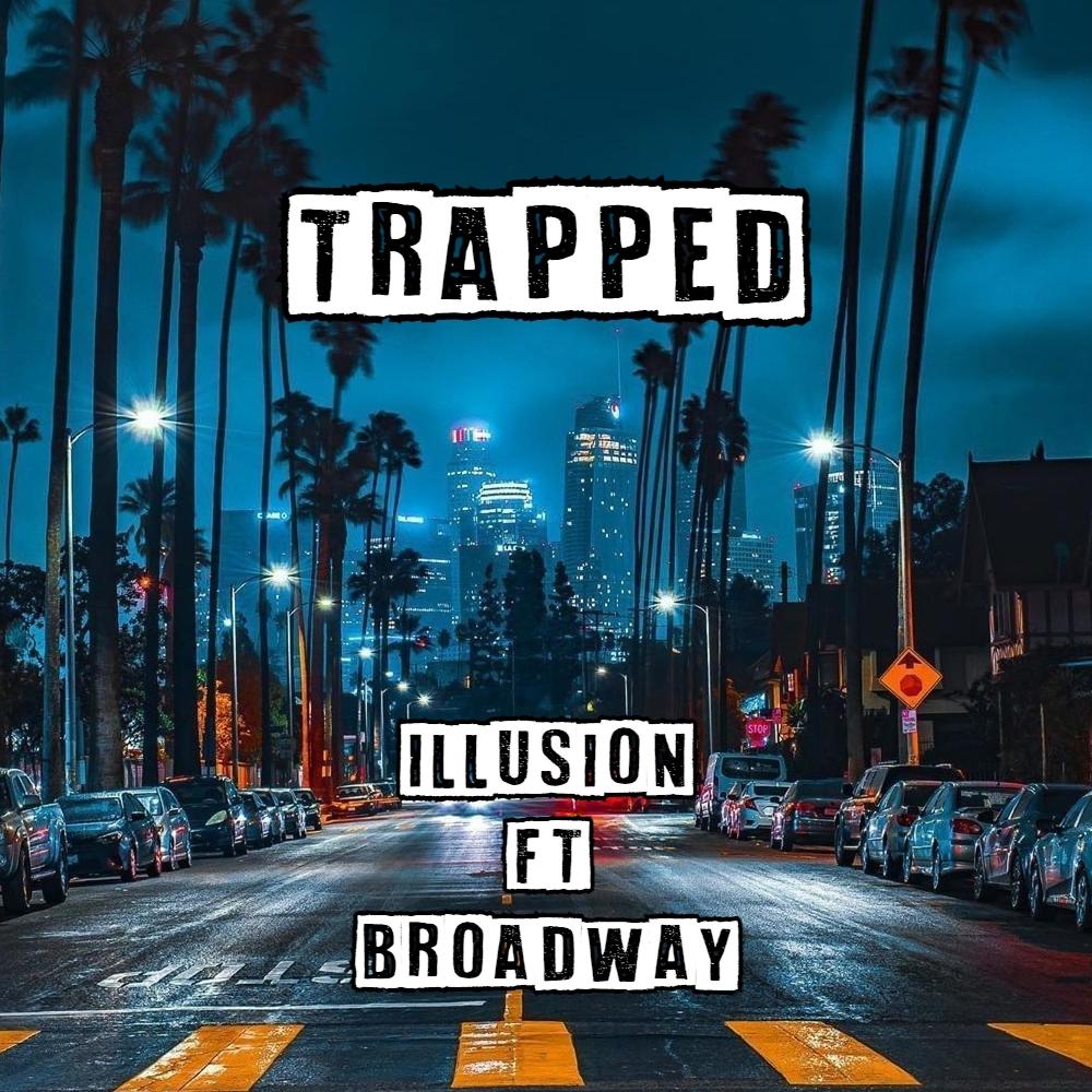 Trapped (feat. Broadway) (Explicit)